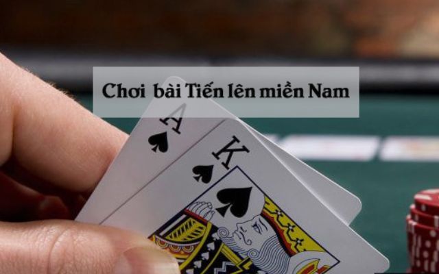 Luật đánh bài tiến lên kiểu miền Nam